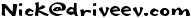 [deletethis]nick[deleteme][atsign]driveev[period]com